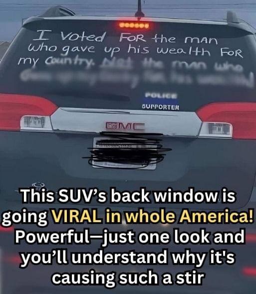 The SUV’s Back Window Message That Has Everyone Talking