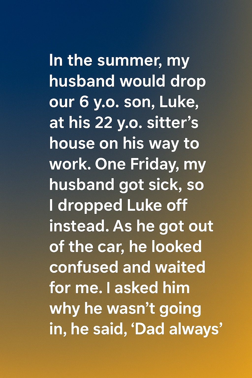 One Summer Morning That Redefined My Life