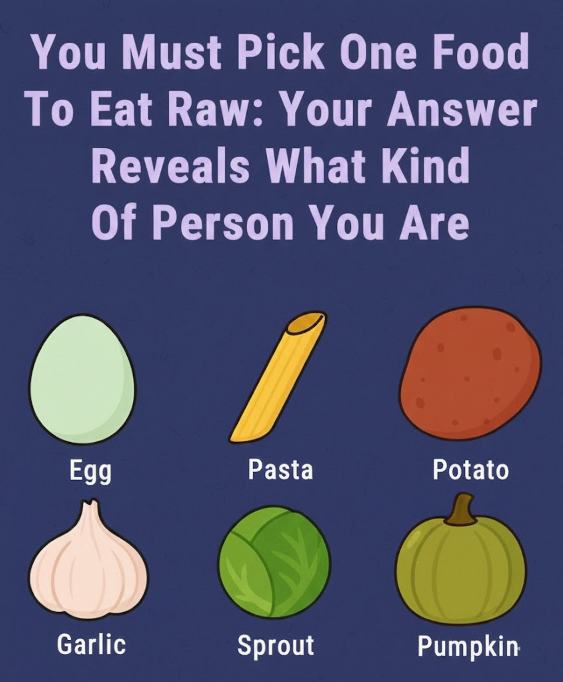 The One-Food Personality Test: Choose a Raw Food and Discover What It Says About You
