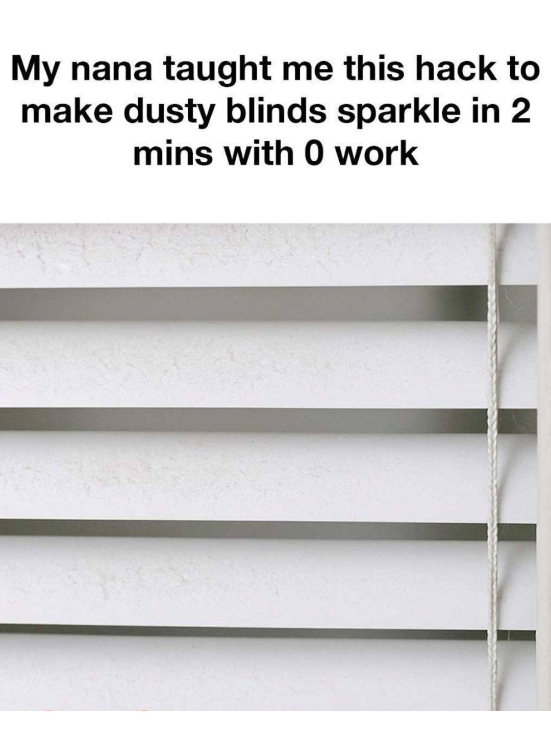 A Quick Household Tip I Learned From My Nana for Dusty Blinds