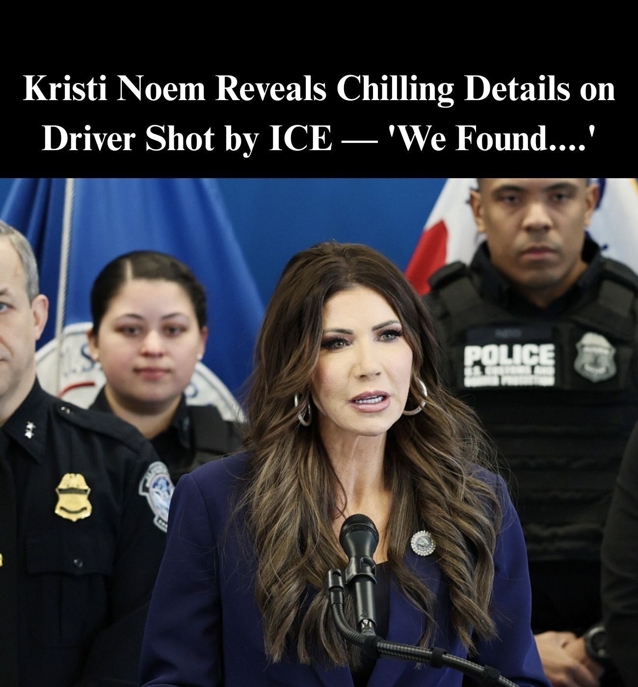Noem Shares New Details in Minnesota ICE Shooting Investigation