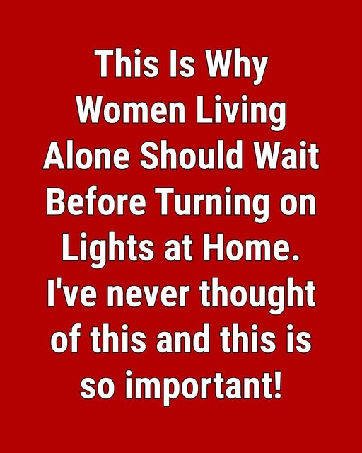 A Simple Safety Tip for Anyone Who Lives Alone at Night