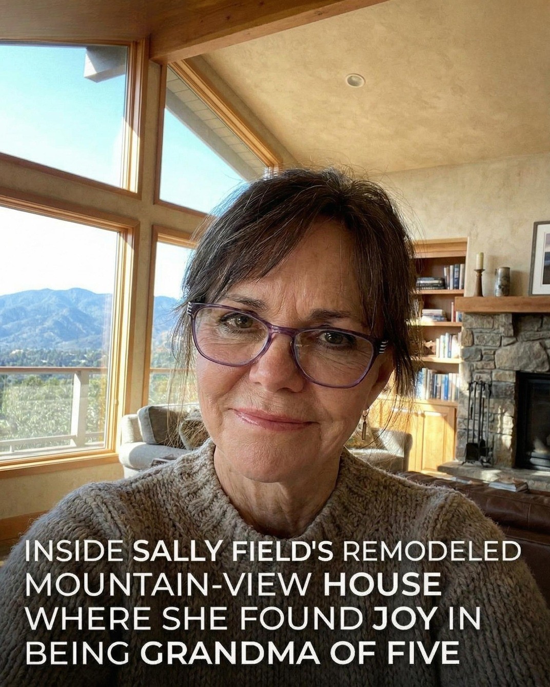 How Sally Field Found Meaning Through Family, Balance, and Everyday Life