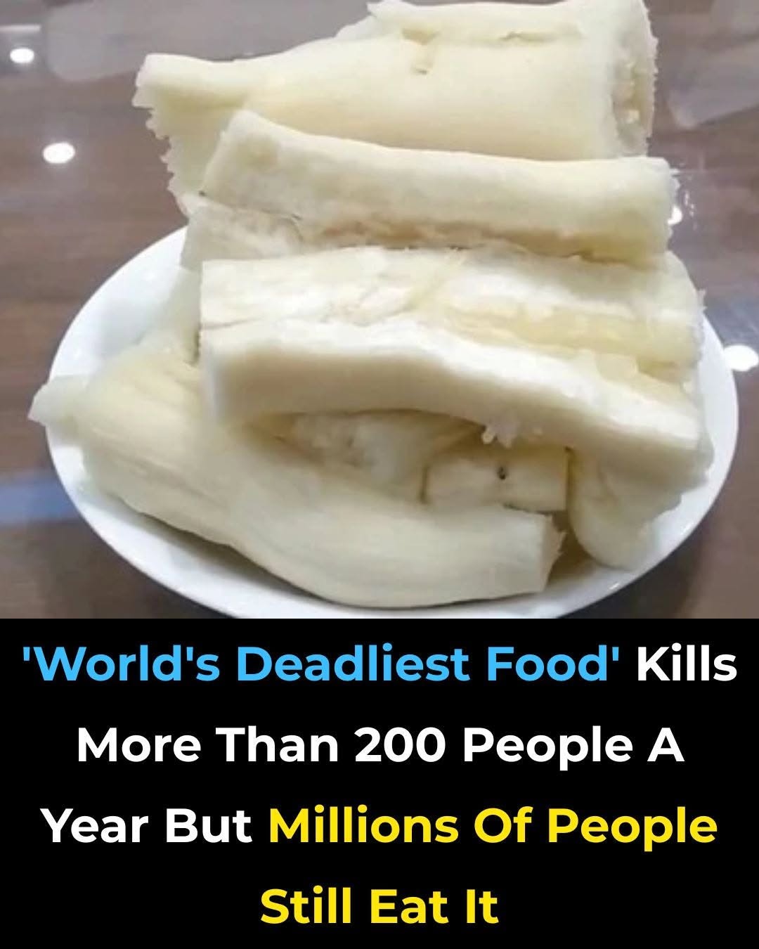 The World’s Most Dangerous Food: Why Millions Still Eat It Every Day